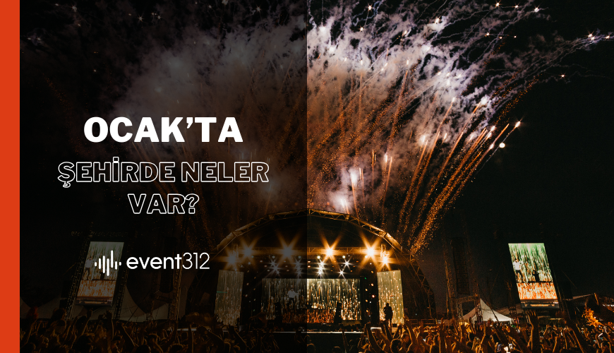 Ankara'da Ocak’ta neler var? (Ocak 2024)